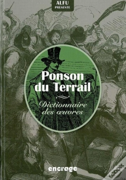 Capa do artigo Alfu Présente Ponson Du Terrail : Dictionnaire Des Oeuvres