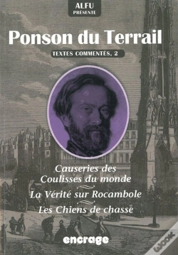 Capa do artigo Alfu Présente Ponson Du Terrail : Textes Commentés 2 : Causeries Des Coulisses Du Monde