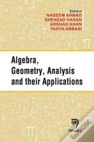 Algebra, Geometry, Analysis And Their Applications