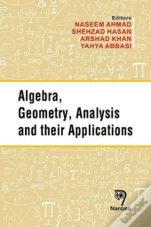 Algebra, Geometry, Analysis And Their Applications