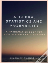 Algebra, Statistics And Probability