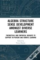 Algebra Structure Sense Development Amongst Diverse Learners