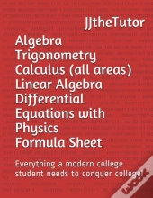 Algebra Trigonometry Calculus (All Areas) Linear Algebra Differential Equati