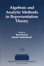 Algebraic And Analytic Methods In Representation Theory - Preview