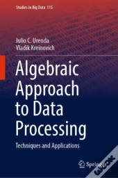 Algebraic Approach To Data Processing