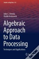 Algebraic Approach To Data Processing