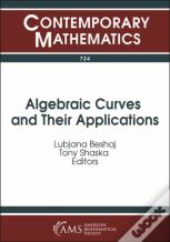 Algebraic Curves And Their Applications