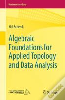 Algebraic Foundations For Applied Topology And Data Analysis