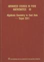 Algebraic Geometry In East Asia - Taipei 2011 - Preview