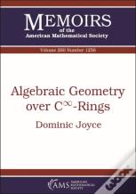 Algebraic Geometry Over $C^\Infty $-Rings