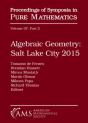 Algebraic Geometry Salt Lake City 2015 (Part 2) - Preview