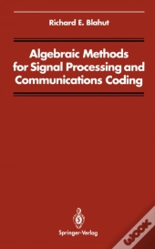 Algebraic Methods For Signal Processing And Communications Coding