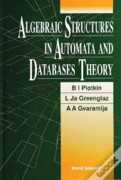 Algebraic Structures In Automata And Database Theory