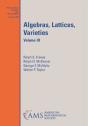 Algebras, Lattices, Varieties - Preview
