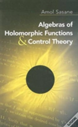 Capa do artigo Algebras Of Holomorphic Functions And Control Theory
