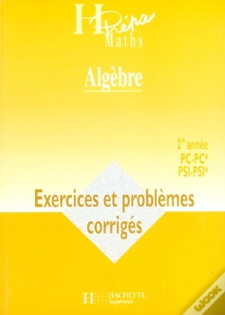 Capa do artigo Algebre ; 2e Annee Pc-Pc Psi-Psi ; Exercices Et Problemes Corriges