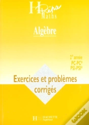 Capa do artigo Algebre ; 2e Annee Pc-Pc Psi-Psi ; Exercices Et Problemes Corriges