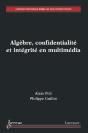 Algèbre ; Confidentialité Et Intégrité En Multimédia - Preview