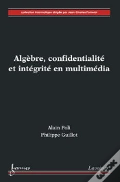 Capa do artigo Algèbre ; Confidentialité Et Intégrité En Multimédia