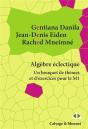 Algèbre Éclectique : Un Bouquet De Thèmes Et D'Exercices Pour Le Master - Preview