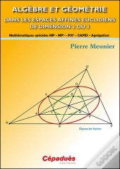 Algèbre Et Géométrie Dans Les Espaces Affines Euclidiens De Dimension 2 Ou 3