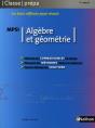 Algèbre Et Géométrie ; Mpsi 1ère Année (Édition 2008) - Preview