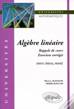 Capa do artigo Algèbre Linéaire - Rappels De Cours, Exercices Corrigés