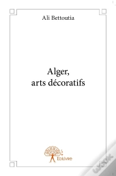 Alger, Arts Décoratifs