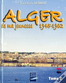 Capa do artigo Alger De Ma Jeunesse T.2 ; 1945-62