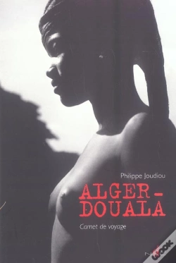 Capa do artigo Alger-Douala ; Carnet De Voyage