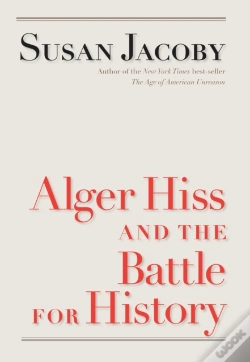Capa do artigo Alger Hiss And The Battle For History