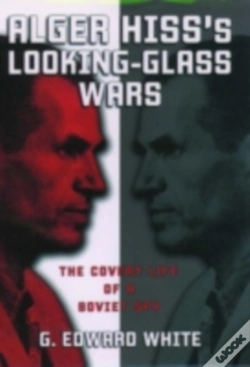 Capa do artigo Alger Hiss'S Looking-Glass Wars