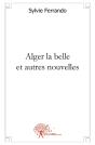 Alger La Belle Et Autres Nouvelles - Preview