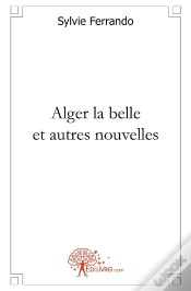 Capa do artigo Alger La Belle Et Autres Nouvelles
