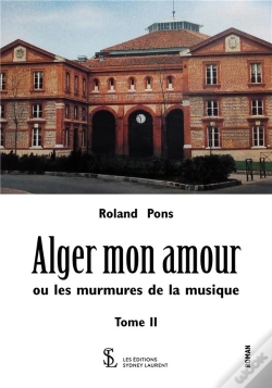 Capa do artigo Alger Mon Amour Ou Les Murmures De La Musique T.2