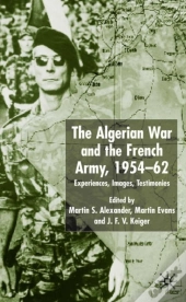 Algerian War And The French Army, 1954-62