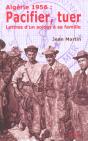 Algerie 1956 : Pacifier. Tuer - Preview