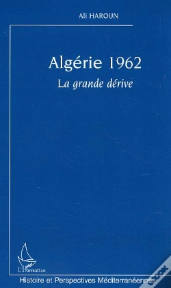 Capa do artigo Algerie, 1962 ; La Grande Derive