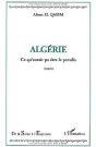 Algerie ; Ce Qu'Aurait Pu Etre Le Paradis - Preview
