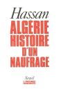 Algerie, Histoire D'Un Naufrage - Preview