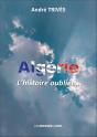 Algerie, L'Histoire Oubliee - Preview