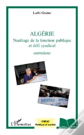 Capa do artigo Algérie ; Naufrage De La Fonction Publique Et Défi Syndical ; Entretiens