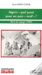 Capa do artigo Algerie : Quel Passe Pour Un Pays Neuf ; Recit De Voyage