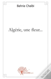 Algerie, Une Fleur...