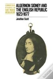 Capa do artigo Algernon Sidney And The English Republic 1623â€“1677