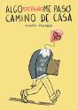 Algo Extraño Me Pasó Camino De Casa - Preview