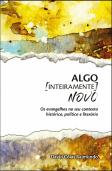 Algo Inteiramente Novo