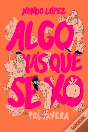 Capa do artigo Algo Más Que Sexo: Primavera