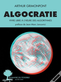 Capa do artigo Algocratie : Vivre Libre À L'Heure Des Algorithmes