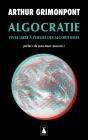 Algocratie : Vivre Libre À L'Heure Des Algorithmes - Preview
